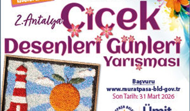 MURATPAŞA BELEDİYE BŞK. ANTALYA ÇİÇEK DESENLERİ GÜNLERİ