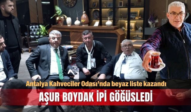 Antalya Kahveciler Odası’nda beyaz liste kazandı; Aşur Boydak ipi göğüsledi