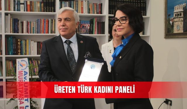 Üreten Türk Kadını Paneli