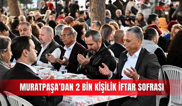 Muratpaşa’dan 2 bin kişilik iftar sofrası