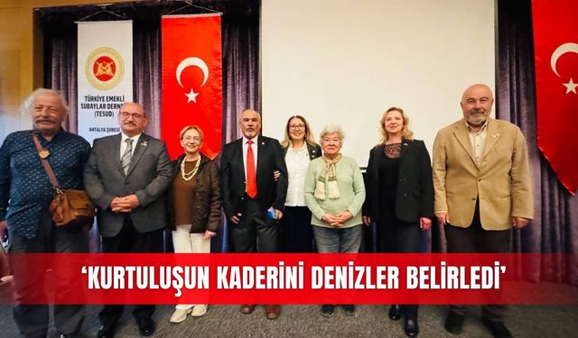 ‘Kurtuluşun kaderini denizler belirledi'