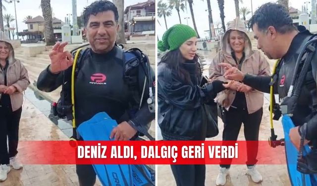 Deniz aldı, dalgıç geri verdi