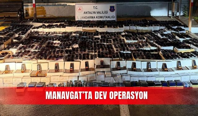 Manavgat’ta dev operasyon