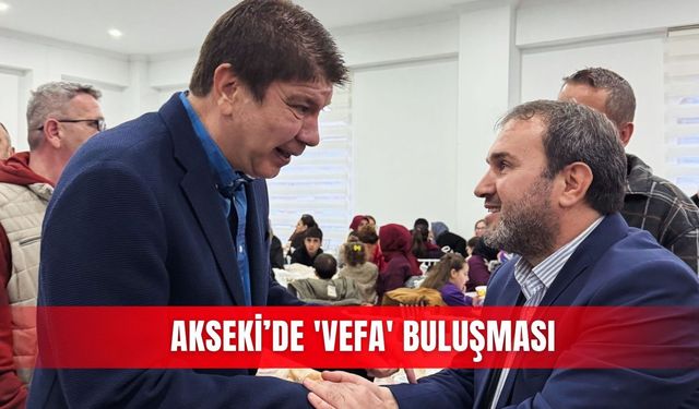 Akseki’de 'vefa' buluşması