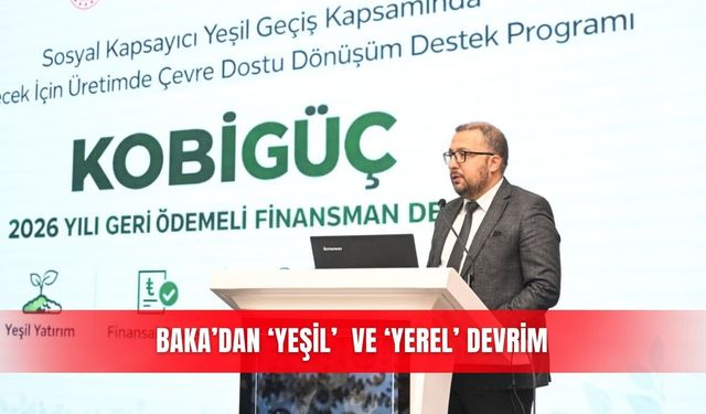 BAKA’dan ‘Yeşil’  ve ‘Yerel’ devrim