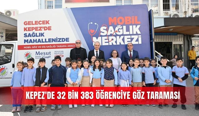 Kepez'de 32 bin 383 öğrenciye göz taraması