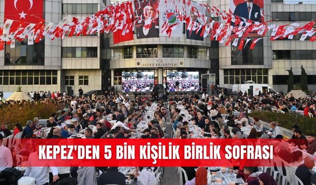 Kepez'den 5 bin kişilik birlik sofrası
