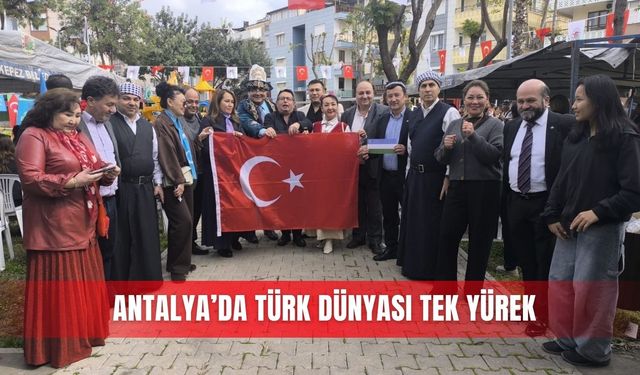 Antalya’da Türk dünyası tek yürek