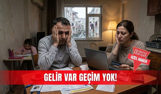 Gelir var geçim yok!