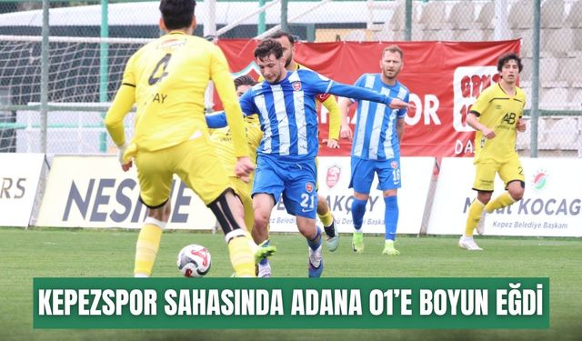 Kepezspor sahasında Adana 01’e boyun eğdi: 1-3