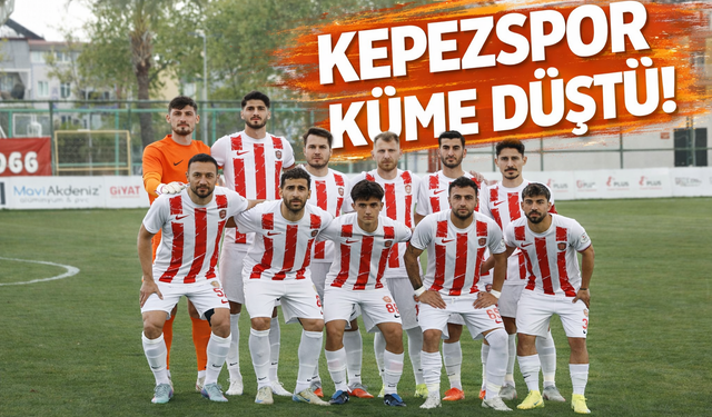 Kepezspor küme düştü!