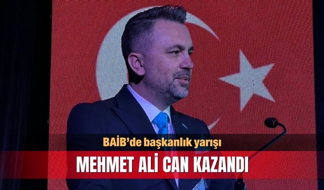 BAİB'de başkanlık yarışı: Mehmet Ali Can kazandı