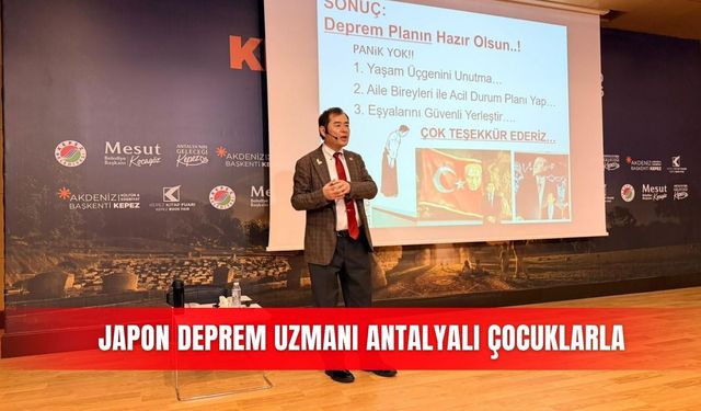 Japon deprem uzmanı Antalyalı çocuklarla