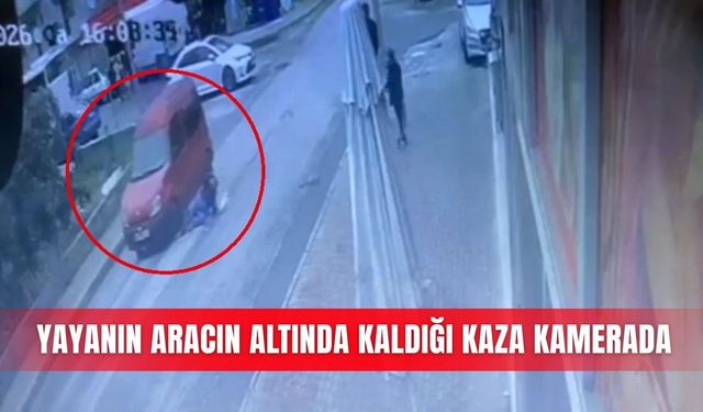 Yayanın aracın altında kaldığı kaza kamerada
