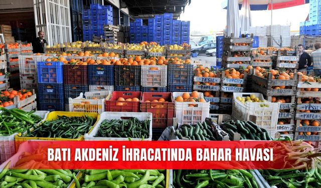 Batı Akdeniz ihracatında bahar havası