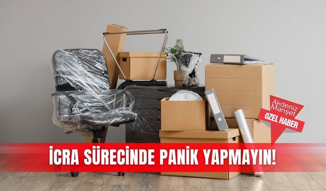 İcra sürecinde panik yapmayın!
