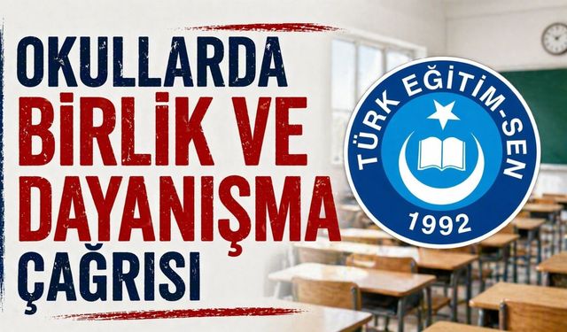 Okullarda birlik ve dayanışma çağrısı