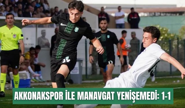 Akkonakspor ile Manavgat Belediyespor yenişemedi: 1-1