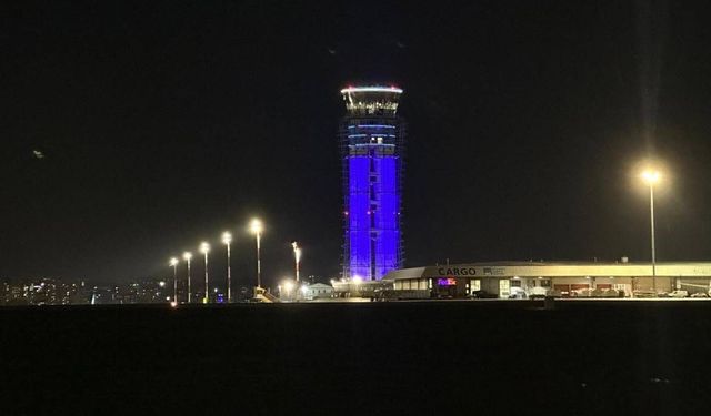 Sabiha Gökçen Havalimanı kulesi maviye büründü