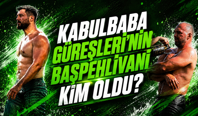 Bursa Kabulbaba Güreşleri'nin başpehlivanı kim oldu? Ali Gürbüz mü, Okan Yavaş mı?
