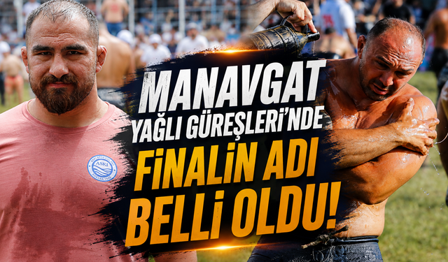 Manavgat Yağlı Güreşleri’nde finalin adı belli oldu: Ali Gürbüz ile Feyzullah Aktürk er meydanında karşı karşıya gelecek