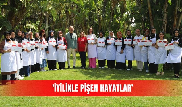 'İyilikle Pişen Hayatlar’