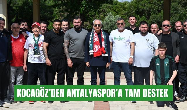 Taraftar dernekleri ile bir araya geldi: Kocagöz’den Antalyaspor’a tam destek