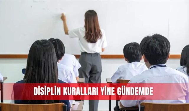 Disiplin kuralları yine gündemde