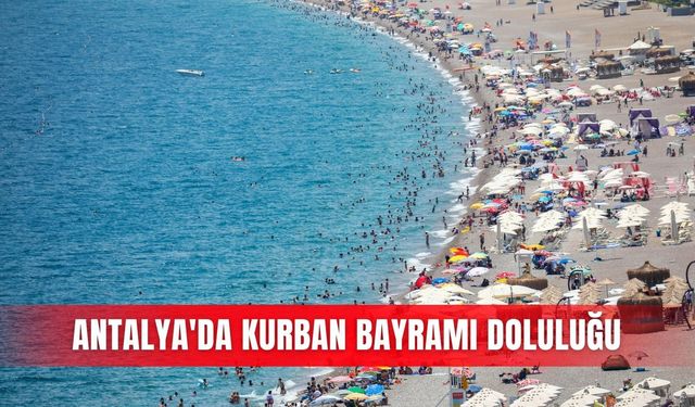 Antalya'da Kurban Bayramı doluluğu