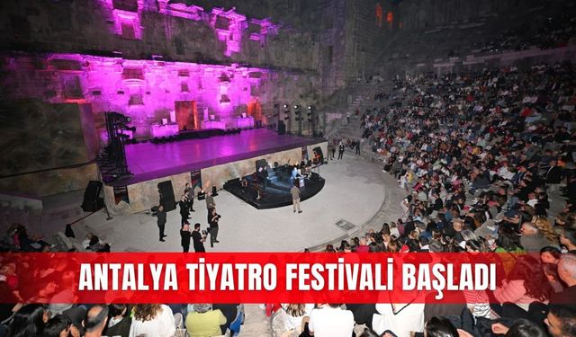 Antalya Tiyatro Festivali başladı