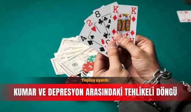 Yeşilay uyardı: Kumar ve depresyon arasındaki tehlikeli döngü