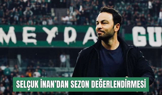 Selçuk İnan’dan sezon değerlendirmesi