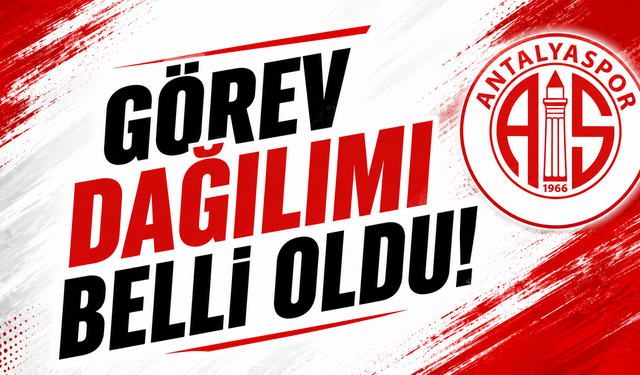 Antalyaspor’da görev dağılımı belli oldu!