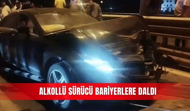 Alkollü sürücü bariyerlere daldı