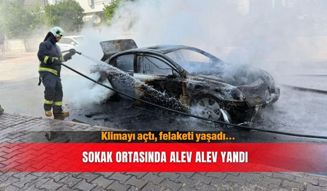 Klimayı açtı, felaketi yaşadı… Sokak ortasında alev alev yandı