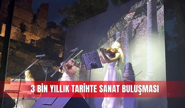 3 bin yıllık tarihte sanat buluşması