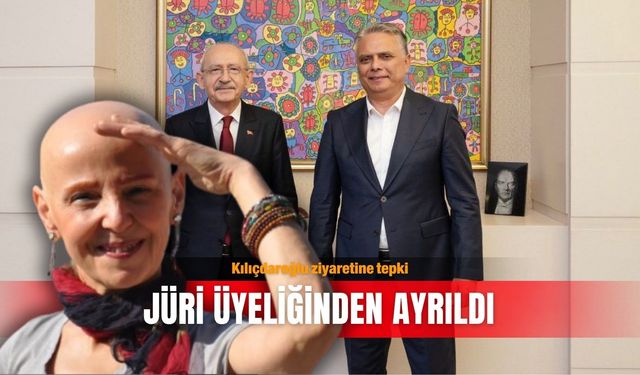Kılıçdaroğlu ziyaretine tepki: Jüri üyeliğinden ayrıldı