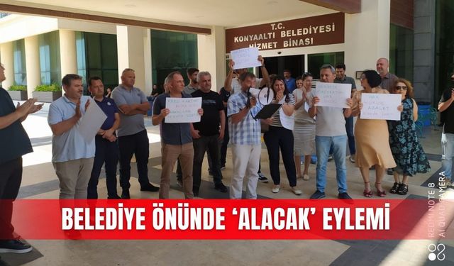 Belediye önünde ‘alacak’ eylemi