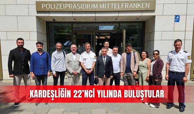 Kardeşliğin 22’nci yılında buluştular