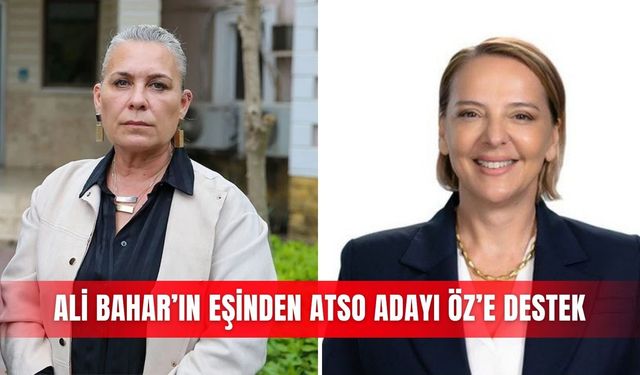 Ali Bahar’ın eşinden ATSO adayı Öz’e destek