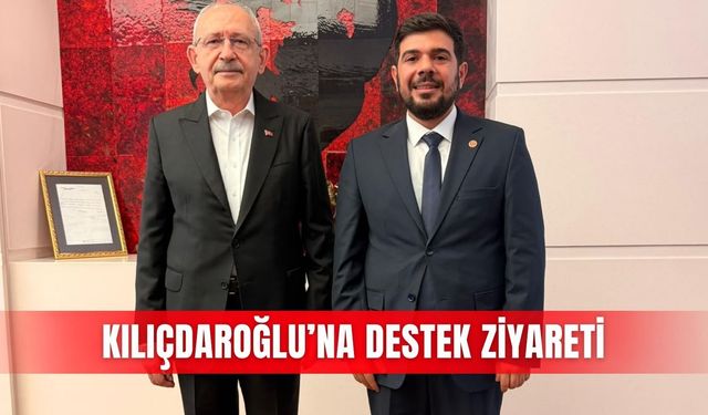 Kılıçdaroğlu’na destek ziyareti