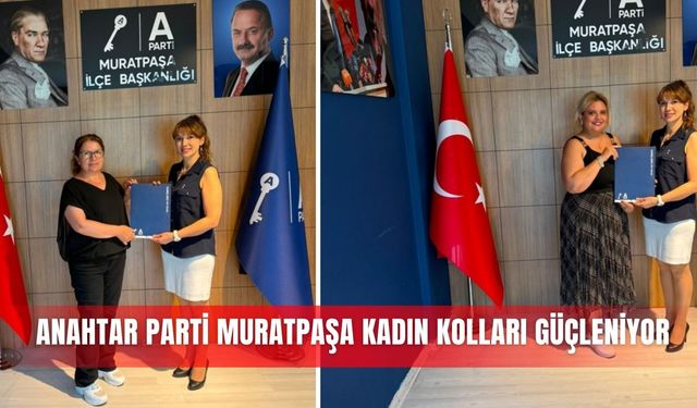 Anahtar Parti Muratpaşa Kadın Kolları güçleniyor