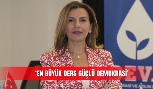 ‘En büyük ders güçlü demokrasi’