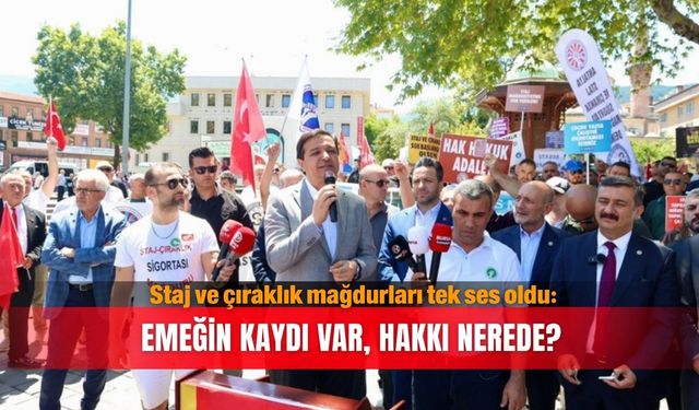 Staj ve çıraklık mağdurları tek ses oldu: Emeğin kaydı var, hakkı nerede?