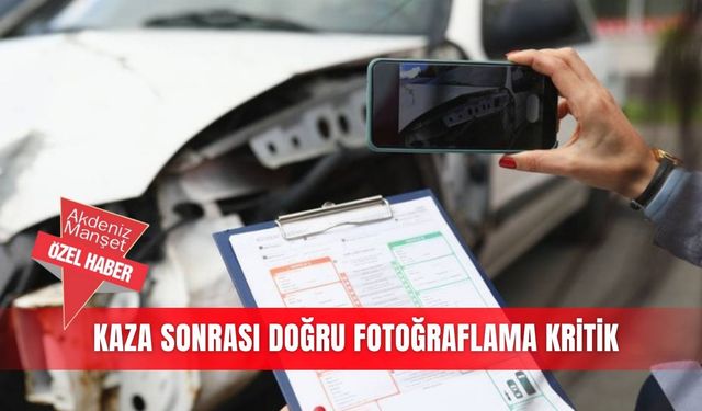 Kaza sonrası doğru fotoğraflama kritik