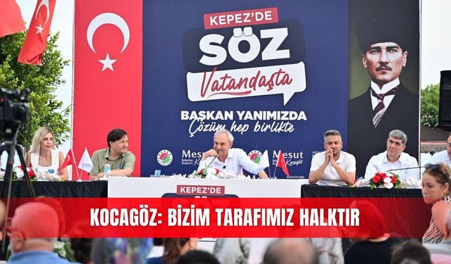 Kocagöz: Bizim tarafımız halktır