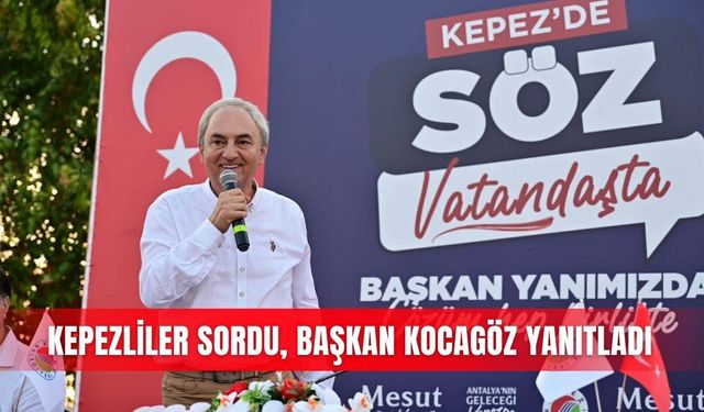 Kepezliler sordu, Başkan Kocagöz yanıtladı