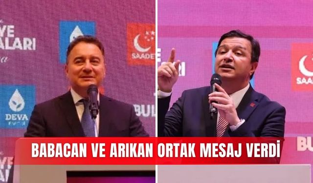 Babacan ve Arıkan ortak mesaj verdi