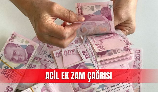Acil ek zam çağrısı