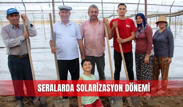 Seralarda solarizasyon dönemi